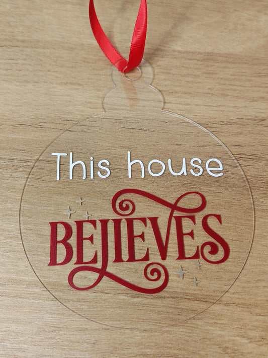 large 10cm Acrylic Bauble - This house believes - Red